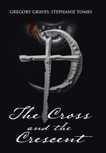 The Cross and the Crescent Nikoli Fenchetti