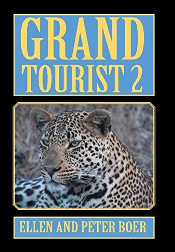 Grand Tourist 2 On Experiencing the World