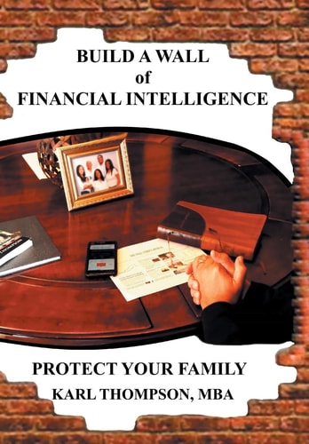 Build a Wall of Financial Intelligence Protect Your Family