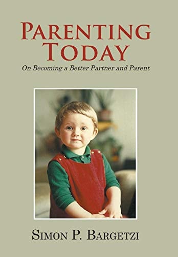 Parenting Today On Becoming a Better Partner and Parent