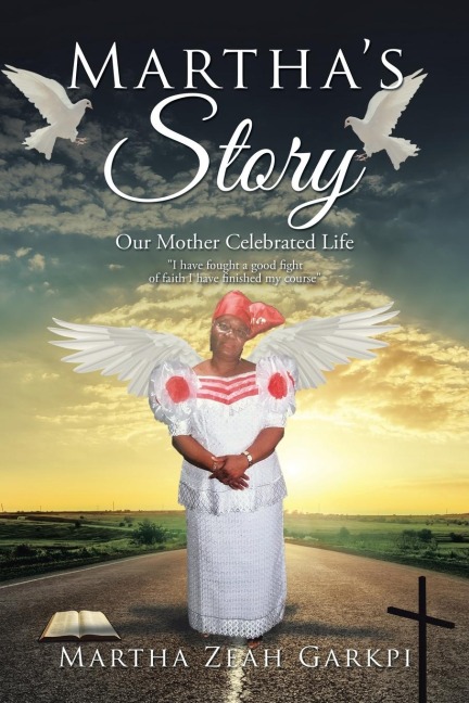 Marthas Story: Our Mother Celebrated Life