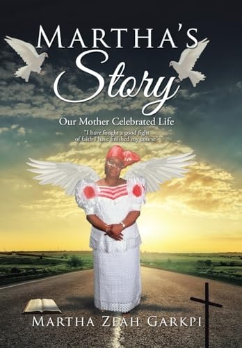 Martha's Story Our Mother Celebrated Life