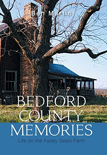 Bedford County Memories Life on the Kasey Seats Farm