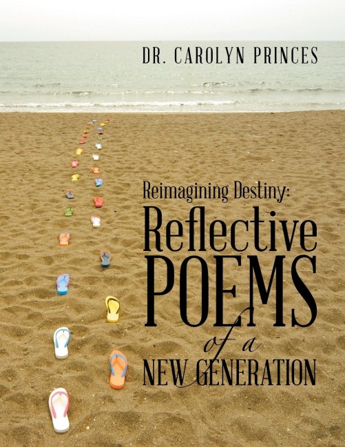 Reimagining Destiny: Reflective Poems of a New Generation