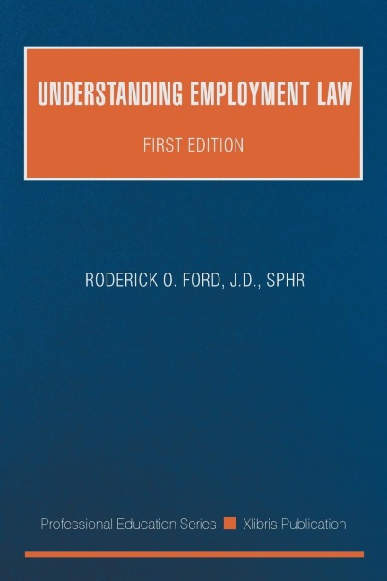 UNDERSTANDING EMPLOYMENT LAW: First Edition