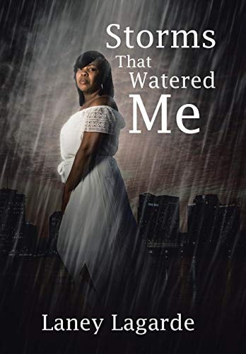 Storms That Watered Me