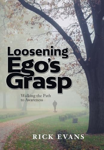 Loosening Ego's Grasp Walking the Path to Awareness