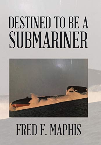 Destined To Be a Submariner
