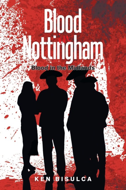 Blood in Nottingham: Blood in the Midlands