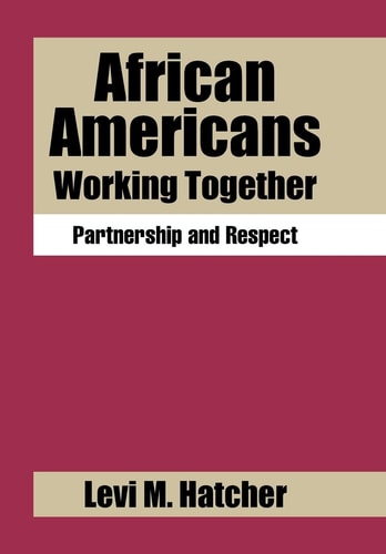 African Americans Working Together Partnership and Respect
