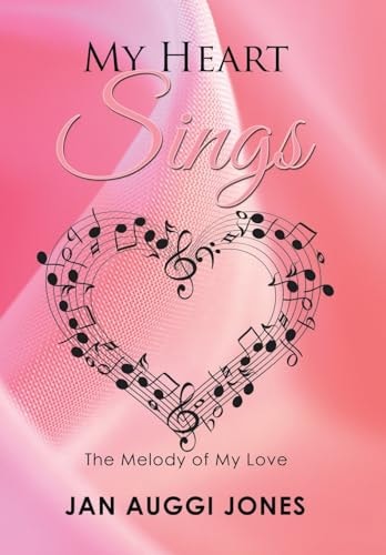 My Heart Sings The Melody of My Love