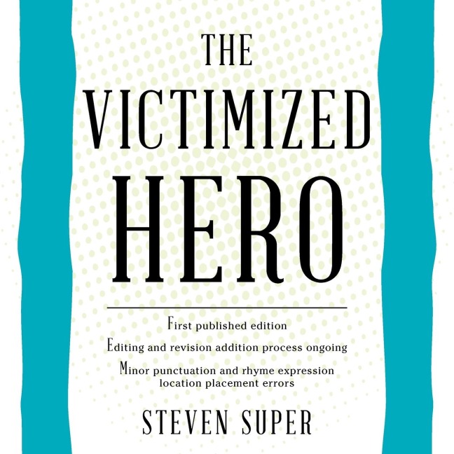 The Victimized Hero