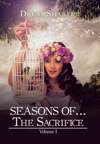 SEASONS OF...The Sacrifice Volume 1