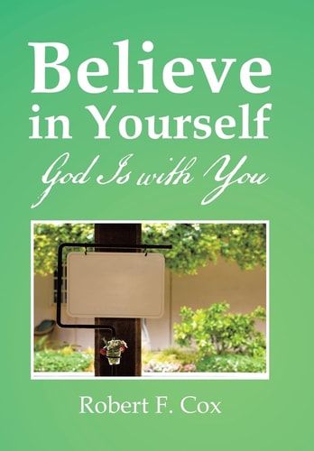 Believe in Yourself God Is with You