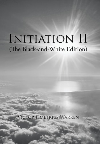 Initiation Ii (The Black-And-White Edition)