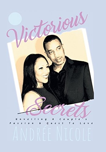 Victorious Secrets Unveiling a Couple's Passion and Quest to Love