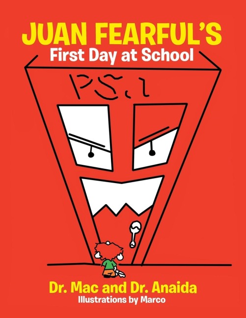 Juan Fearfuls First Day at School