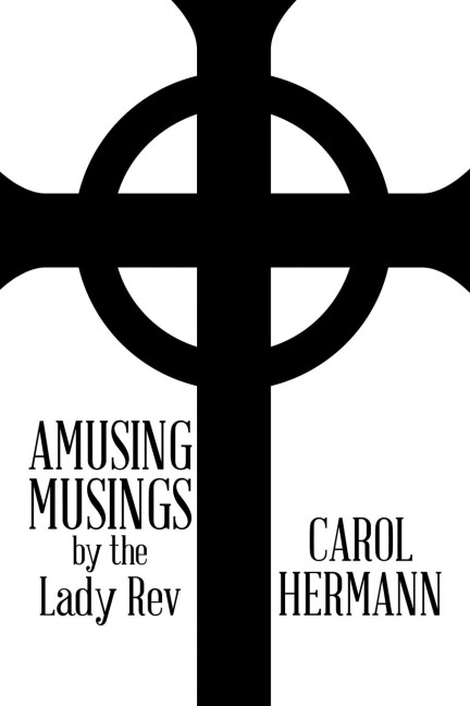 Amusing Musings by the Lady Rev
