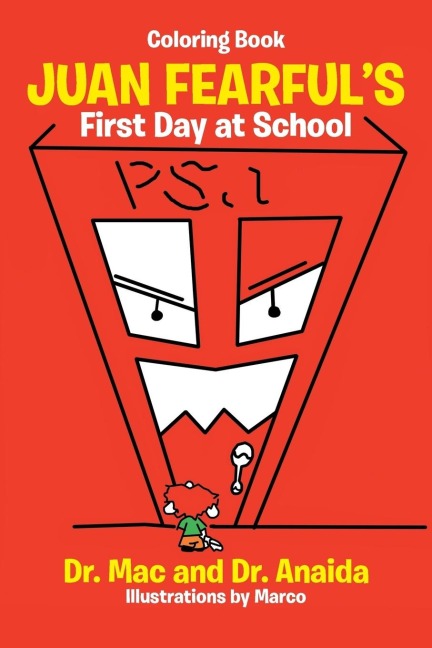 Juan Fearfuls First Day at School (Coloring Book)