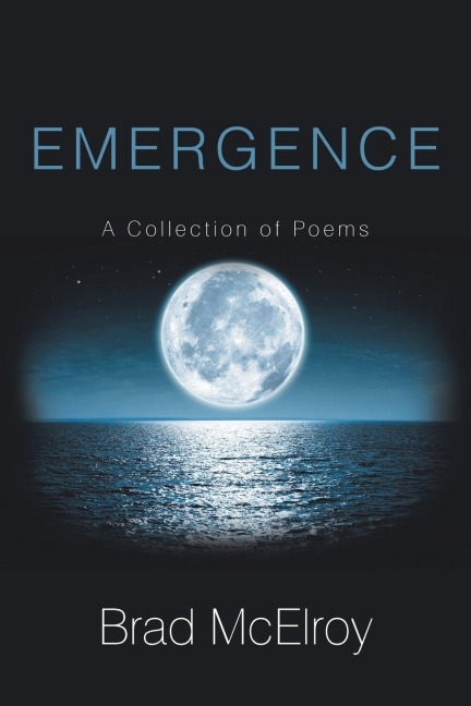 Emergence: A Collection of Poems
