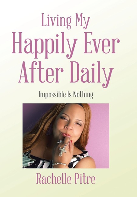 Living My Happily Ever After Daily: Impossible Is Nothing