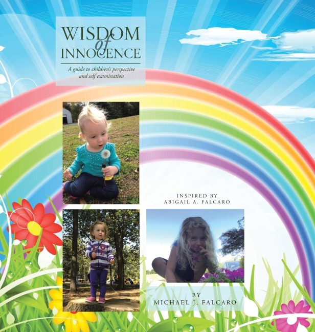 Wisdom of Innocence: A Guide to Childrens Perspective and Self Examination