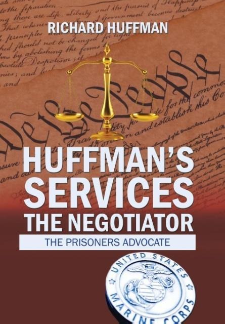 HuffmanS Services the Negotiator: Nationwide Sentence Reductions