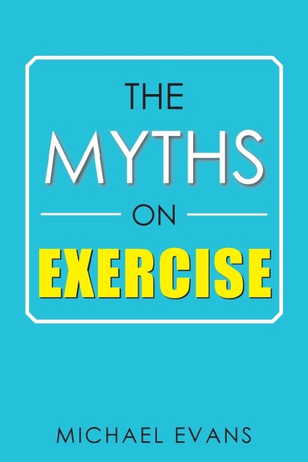 The Myths on Exercise