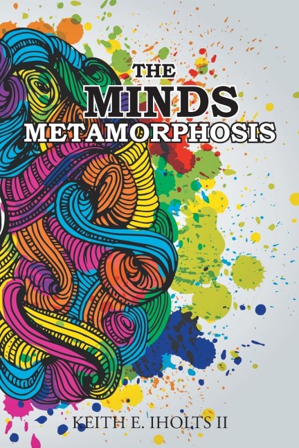 The Minds Metamorphosis