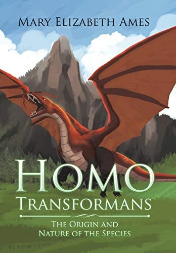 Homo Transformans The Origin and Nature of the Species