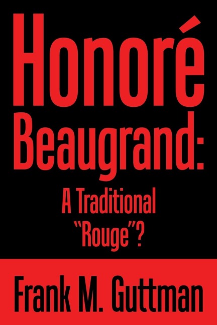Honoré Beaugrand: a Traditional Rouge?