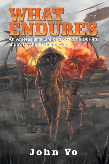 What Endures: An Amerasians Lifelong Struggle During and After the Vietnam War