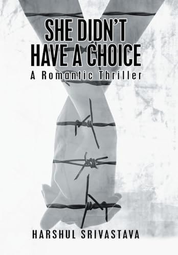 She Didn't Have a Choice A Romantic Thriller