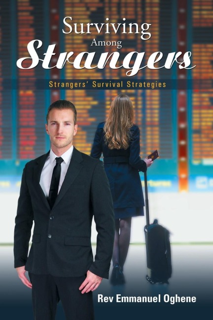 Surviving Among Strangers: Strangers Survival Strategies