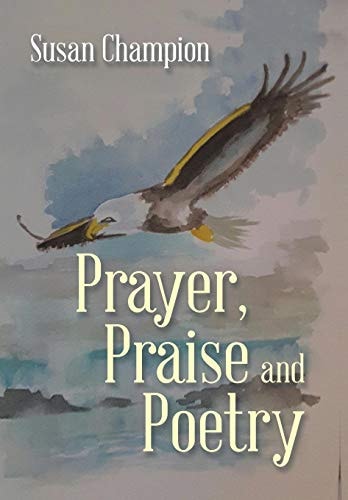 Prayer, Praise and Poetry