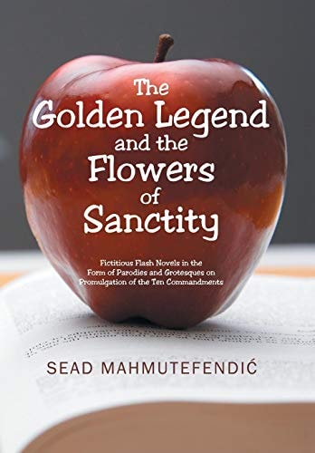 The Golden Legend and the Flowers of Sanctity Fictitious Flash Novels in the Form of Parodies and Grotesques on Promulgation of the Ten Commandments