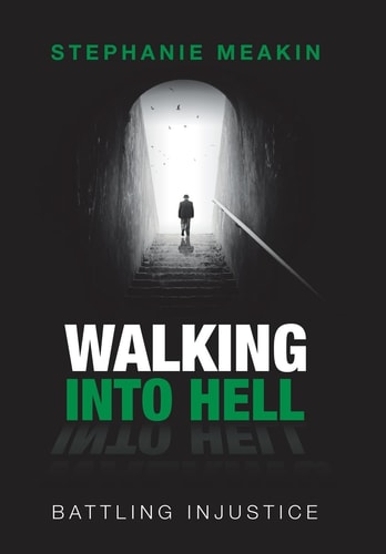 Walking Into Hell Battling Injustice