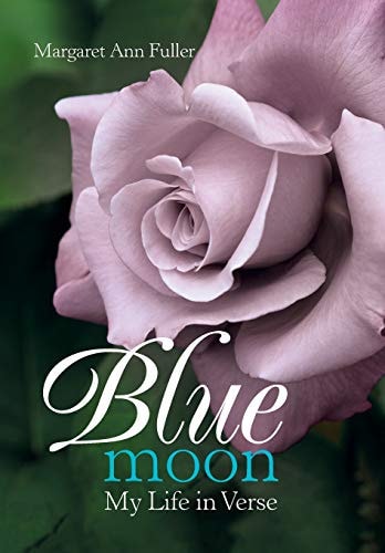 Blue Moon My Life in Verse