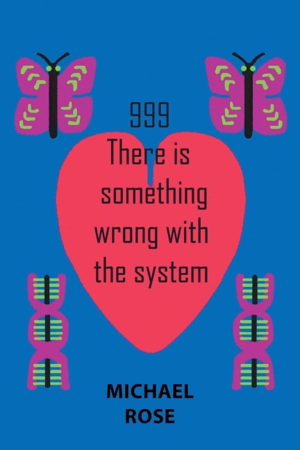 999: There Is Something Wrong with the System