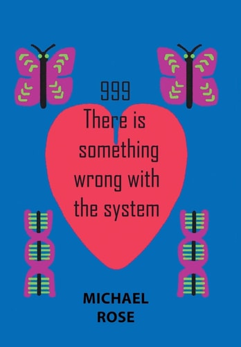 999 There Is Something Wrong with the System