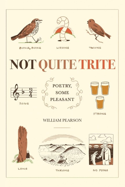 Not Quite Trite: Poetry, Some Pleasant