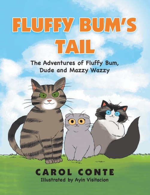 Fluffy Bums Tail: The Adventures of Fluffy Bum, Dude and Mazzy Wazzy