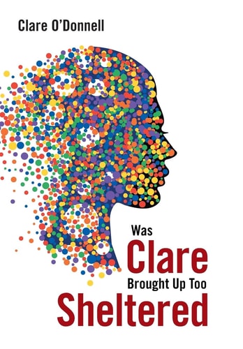 Was Clare Brought Up Too Sheltered