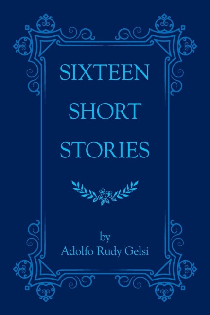 Sixteen Short Stories