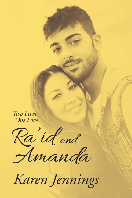 Ra'Id and Amanda: Two Lives, One Love