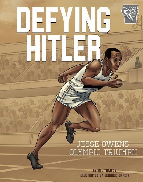 Defying Hitler: Jesse Owens Olympic Triumph