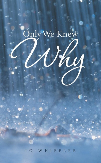 Only We Knew Why