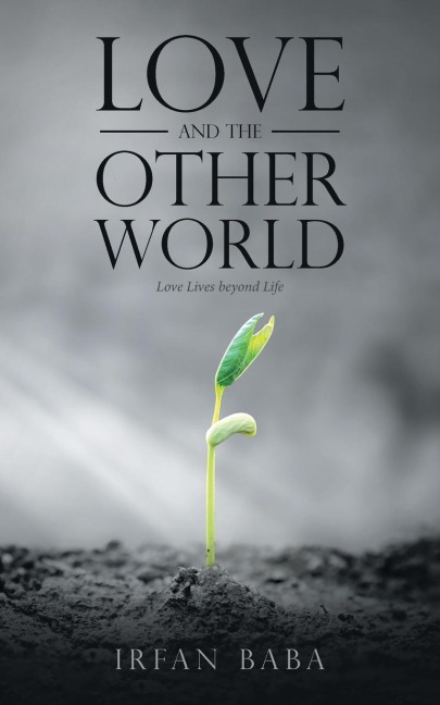 Love and the Other World: Love Lives beyond Life