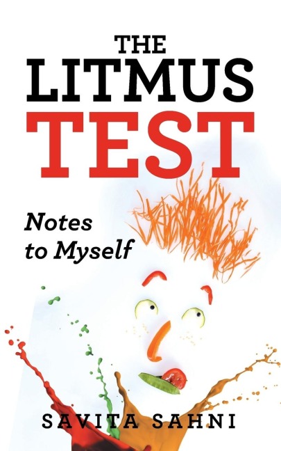 The Litmus Test: Notes to Myself