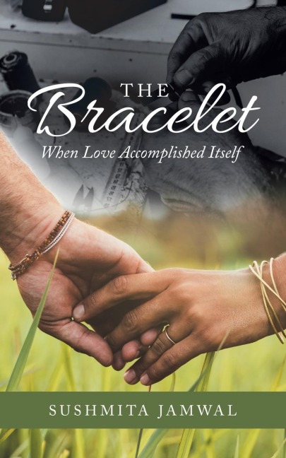 The Bracelet: When Love Accomplished Itself